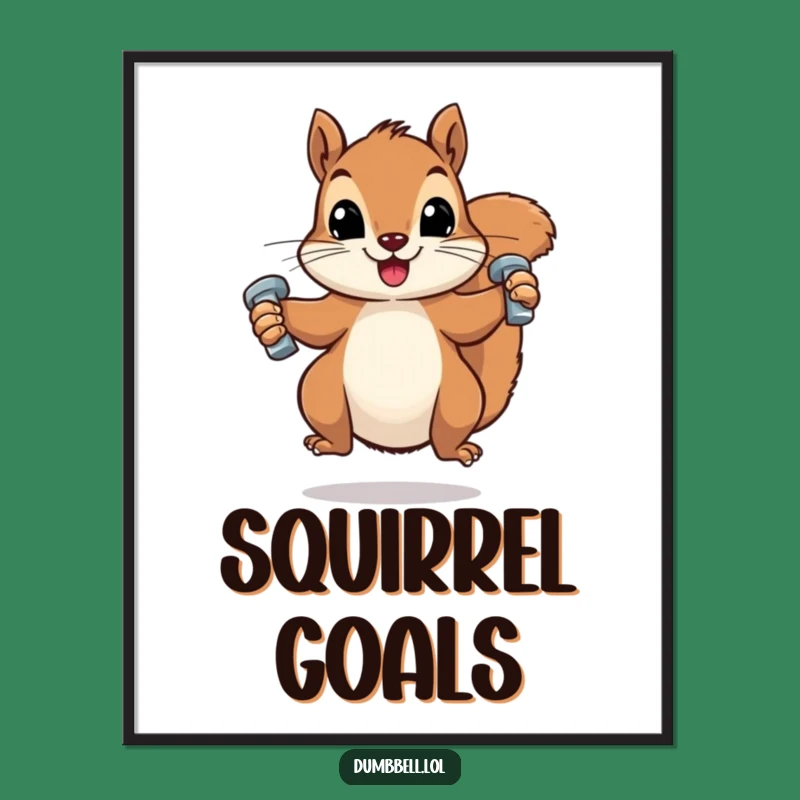 Funny Squirrel Dumbbell Poster: Hilarious Animal Workout Decor, a Fantastic Funny Gift Idea