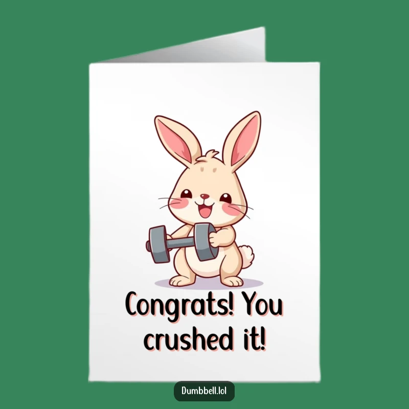 Free Printable Congrats Card: Bunny Lifts Weights to Celebrate Achievement!
