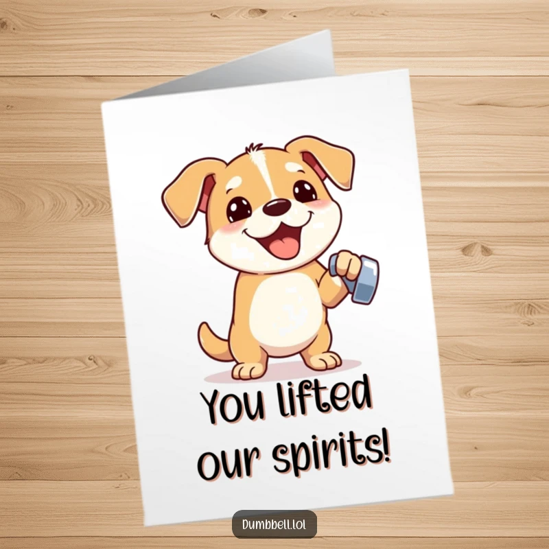 Funny Free Printable Congratulations Card: Dog lifting a small gleaming dumbbell with one paw, celebrating a strong win.