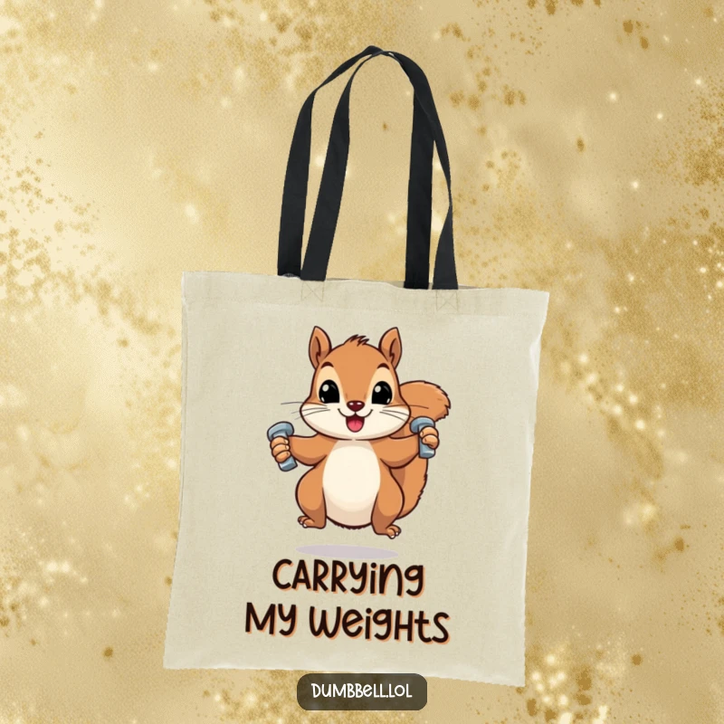 Funny tote bag showcasing a squirrel with two tiny dumbbells, ideal for carrying groceries or gym gear humorously.